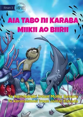 Locul secret al lui Mikey și Billy - Aia Tabo ni Karaba Miikii ao Biirii (Te Kiribati) - Mikey and Billy's Secret Place - Aia Tabo ni Karaba Miikii ao Biirii (Te Kiribati)