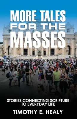 Mai multe povești pentru mase - More Tales for the Masses