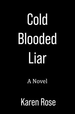 Mincinosul cu sânge rece - Cold-Blooded Liar