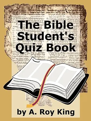 Cartea de teste a studentului la Biblie - The Bible Student's Quiz Book