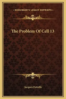 Problema celulei 13 - The Problem Of Cell 13