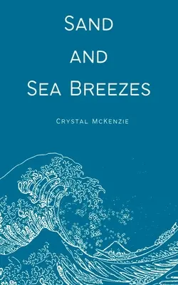 Nisip și briză de mare - Sand and Sea Breezes
