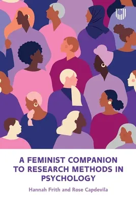 A Feminist Companion to Research Methods in Psychology: Changing the System not the Person (Schimbarea sistemului, nu a persoanei) - A Feminist Companion to Research Methods in Psychology: Changing the System not the Person