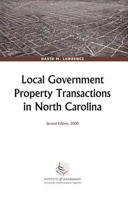 Tranzacțiile de proprietate ale administrațiilor locale în Carolina de Nord - Local Government Property Transactions in North Carolina