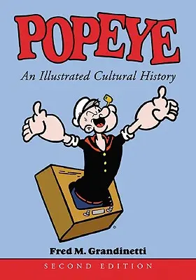 Popeye: O istorie culturală ilustrată - Popeye: An Illustrated Cultural History