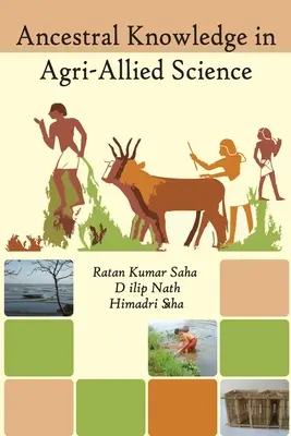 Cunoașterea ancestrală în știința agroalimentară - Ancestral Knowledge in Agri-Allied Science