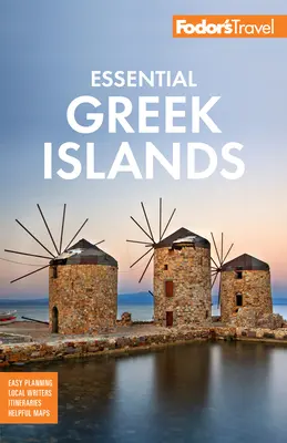 Fodor's Essential Greek Islands: Cu cele mai bune atracții din Atena - Fodor's Essential Greek Islands: With the Best of Athens