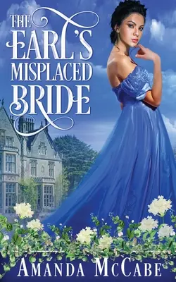 Mireasa rătăcită a contelui - The Earl's Misplaced Bride