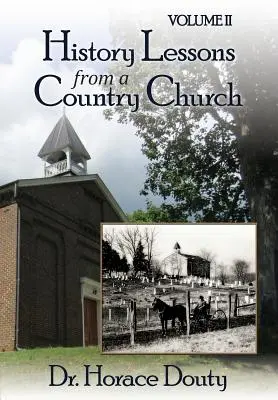 Lexington, Virginia: Lecții de istorie de la o biserică de țară Volumul 2 - Lexington, Virginia: History Lessons from a Country Church Volume 2