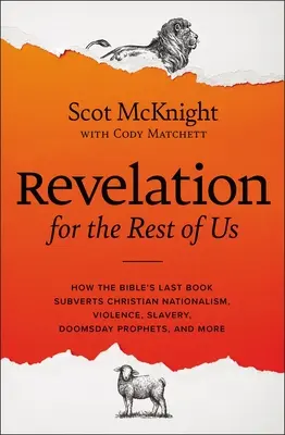 Apocalipsa pentru restul dintre noi: O chemare profetică de a-L urma pe Isus ca un discipol disident - Revelation for the Rest of Us: A Prophetic Call to Follow Jesus as a Dissident Disciple