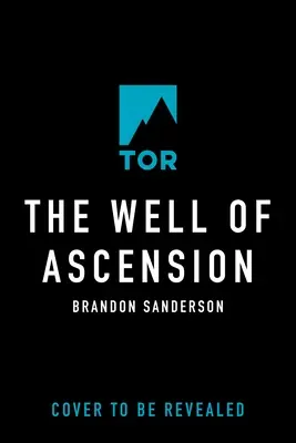 The Well of Ascension: Cartea a doua din Mistborn - The Well of Ascension: Book Two of Mistborn