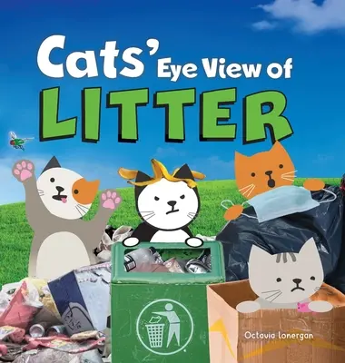 Ochiul pisicii asupra litierei - Cats' Eye View of Litter