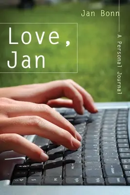Dragoste, Jan: Un jurnal personal - Love, Jan: A Personal Journal