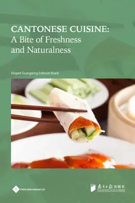 Bucătărie cantoneză: O îmbucătură de prospețime și naturalețe - Cantonese Cuisine: A Bite of Freshness and Naturalness