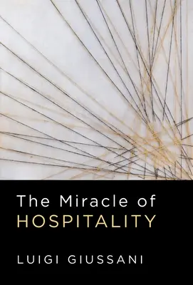 Miracolul ospitalității - The Miracle of Hospitality