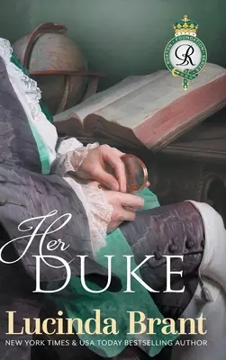 Ducele ei: Continuare la Ducesa lui - Her Duke: Sequel to His Duchess