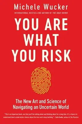 Tu ești ceea ce riști - You Are What You Risk