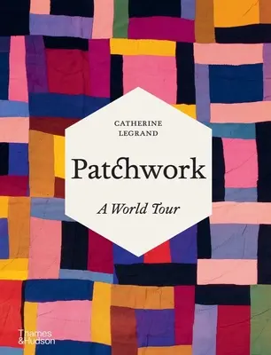 Patchwork: Un tur al lumii - Patchwork: A World Tour