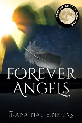 Îngeri pentru totdeauna - Forever Angels