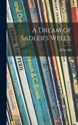 Un vis din Sadler's Wells; - A Dream of Sadler's Wells;