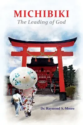 Michibiki: Îndrumarea lui Dumnezeu - Michibiki: The Leading of God