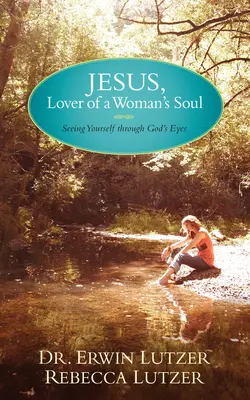Iisus, iubitorul sufletului unei femei (Jesus, Lover of a Woman's Soul) - Jesus, Lover of a Woman's Soul
