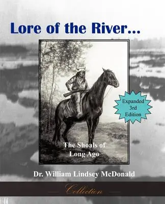 Legendele râului...bancurile de acum mult timp - Lore of the River...the Shoals of Long Ago