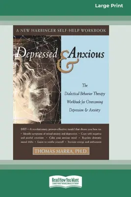 Deprimat și anxios [Standard Large Print 16 Pt Edition] - Depressed & Anxious [Standard Large Print 16 Pt Edition]
