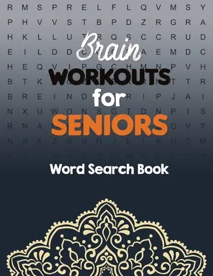 Antrenamente pentru creier pentru seniori: Word Search Book Easy-to-see Full Page Seek and Circle Word Searches, Brian carte de jocuri pentru seniori în acest Crăciun Gi - Brain Workouts for Seniors: Word Search Book Easy-to-see Full Page Seek and Circle Word Searches, Brian game book for seniors in this Christmas Gi