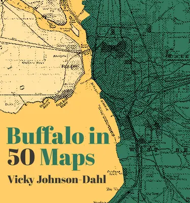Buffalo în 50 de hărți - Buffalo in 50 Maps
