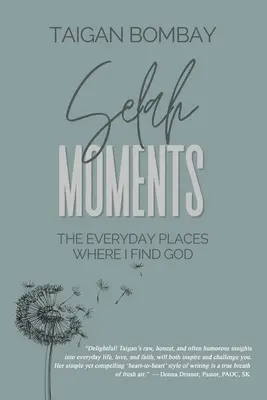 Selah Moments: Locurile de zi cu zi în care Îl găsesc pe Dumnezeu - Selah Moments: The Everyday Places Where I Find God