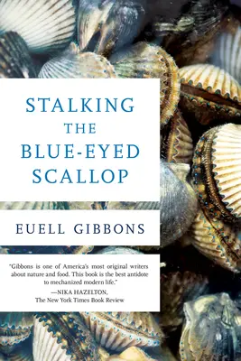 Stalking the Blue-Eyed Scallop, Ediția 1 - Stalking the Blue-Eyed Scallop, 1st Edition