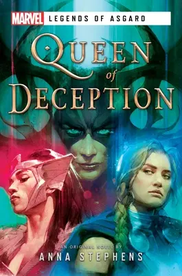 Regina Înșelăciunii (Queen of Deception): Un roman Marvel Legends of Asgard - Queen of Deception: A Marvel Legends of Asgard Novel