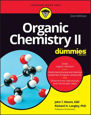 Chimie organică II pentru manechine - Organic Chemistry II for Dummies