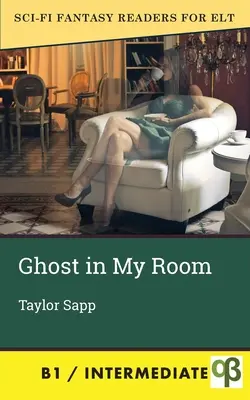Fantoma din camera mea - Ghost in My Room