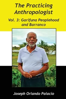 Poporul Garifuna și Barranco - Garifuna Peoplehood and Barranco