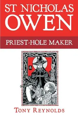 Sfântul Nicolae Owen - St Nicholas Owen