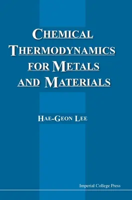 Termodinamică chimică pentru metale și materiale - Chemical Thermodynamics for Metals and Materials