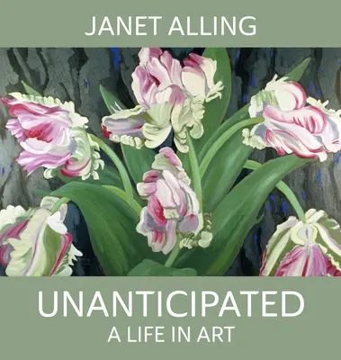 Neanticipat: O viață în artă - Unanticipated: A Life in Art