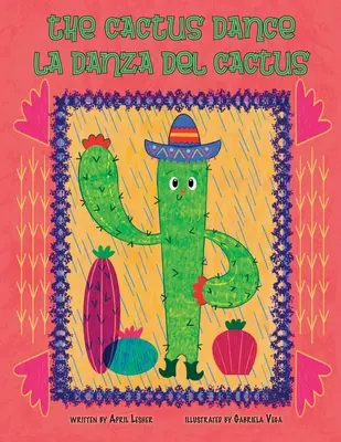 Dansul cactusului/ La Danza del Cactus - The Cactus Dance/ La Danza del Cactus