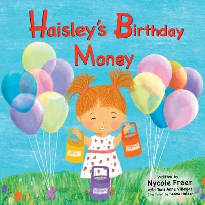 Banii de ziua lui Haisley - Haisley's Birthday Money