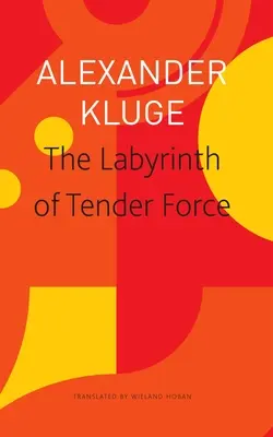 Labirintul forței tandre: 166 de povești de dragoste - The Labyrinth of Tender Force: 166 Love Stories