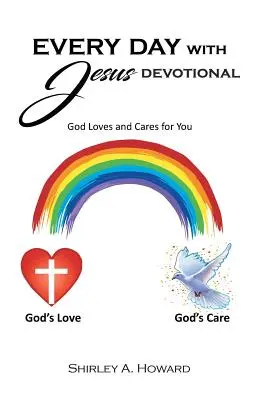 În fiecare zi cu Isus: Dumnezeu te iubește și are grijă de tine - Every Day with Jesus: God Loves and Cares for You