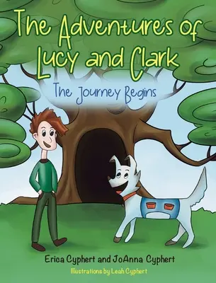 Aventurile lui Lucy și Clark: Călătoria începe - The Adventures of Lucy and Clark: The Journey Begins