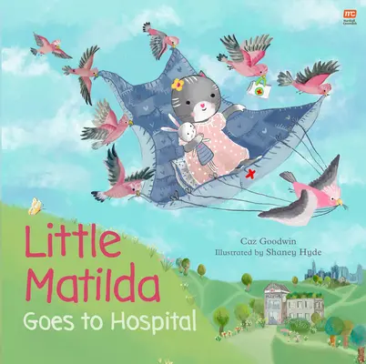 Micuța Matilda merge la spital - Little Matilda Goes to Hospital
