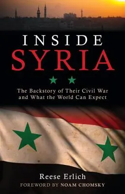 În interiorul Siriei: Istoria războiului civil și la ce se poate aștepta lumea - Inside Syria: The Backstory of Their Civil War and What the World Can Expect