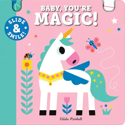 Alunecă și zâmbește: Baby, You're Magic! - Slide and Smile: Baby, You're Magic!