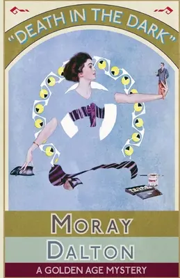 Moartea în întuneric: Un mister din Epoca de Aur - Death in the Dark: A Golden Age Mystery