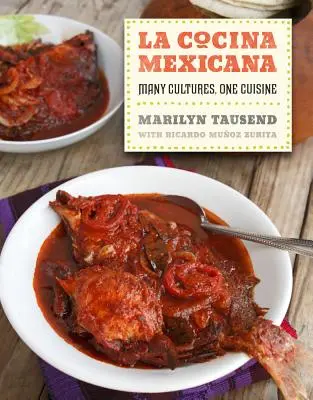 La Cocina Mexicana: Multe culturi, o singură bucătărie - La Cocina Mexicana: Many Cultures, One Cuisine