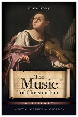 Muzica creștinătății: O istorie - The Music of Christendom: A History